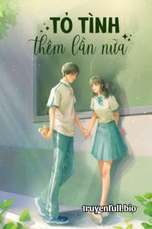 Tỏ Tình Thêm Lần Nữa – Đồ Dạng Tiên Sâm