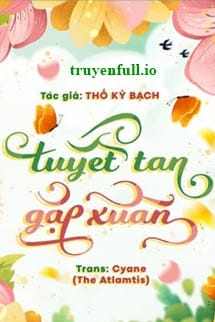 Tuyết Tan Gặp Xuân – Thố Kỷ Bạch