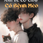 Ảnh Đế Cố Chấp Có Bệnh Mèo