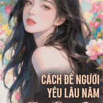 Cách Để Người Yêu Lâu Năm Đòi Chia Tay