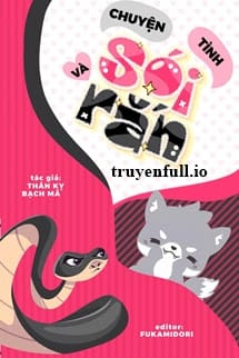 Chuyện Tình Sói Và Rắn – Thân Kỵ Bạch Mã