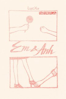 Em Và Anh – Lục Xu
