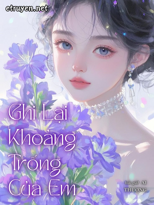 Ghi Lại Khoảng Trống Của Em