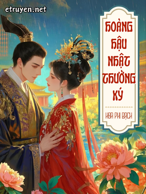 Hoàng Hậu Nhật Thường Ký