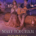 Ngày Tôi Chạm Tới Tự Do