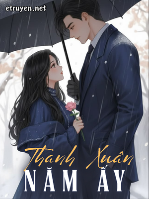 Thanh Xuân Năm Ấy