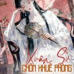 Xuân Sự Chốn Khuê Phòng Phủ Quốc Công