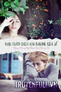 Khu Vườn Giữa Hai Khung Cửa Sổ – Ngày Tháng Kỷ Niệm Của Chúng Ta