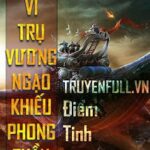 Ngã Vi Trụ Vương Chi Ngạo Khiếu Phong Thần