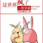 Thế Giới Này Điên Rồi