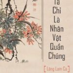 Xin Lỗi, Ta Chỉ Là Nhân Vật Quần Chúng!