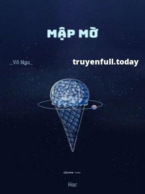 Mập Mờ – Vô Ngu