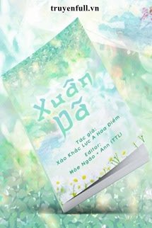 Xuân Dã – Xảo Khắc Lực A Hoa Điềm